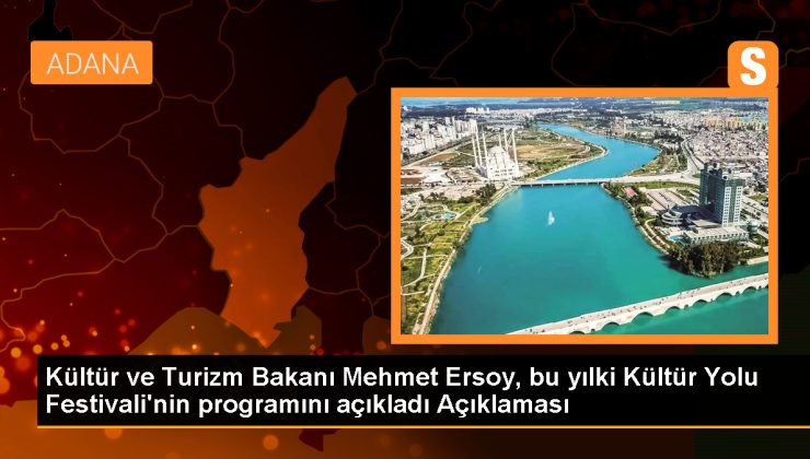 Kültür ve Turizm Bakanı Mehmet Ersoy, Türkiye Kültür Yolu Festivali’nin 2024 yılı takvimini açıkladı